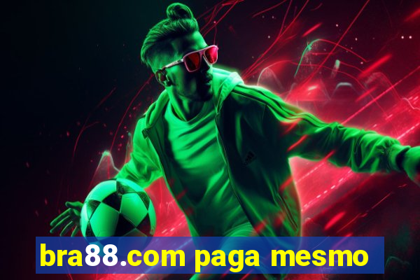 bra88.com paga mesmo